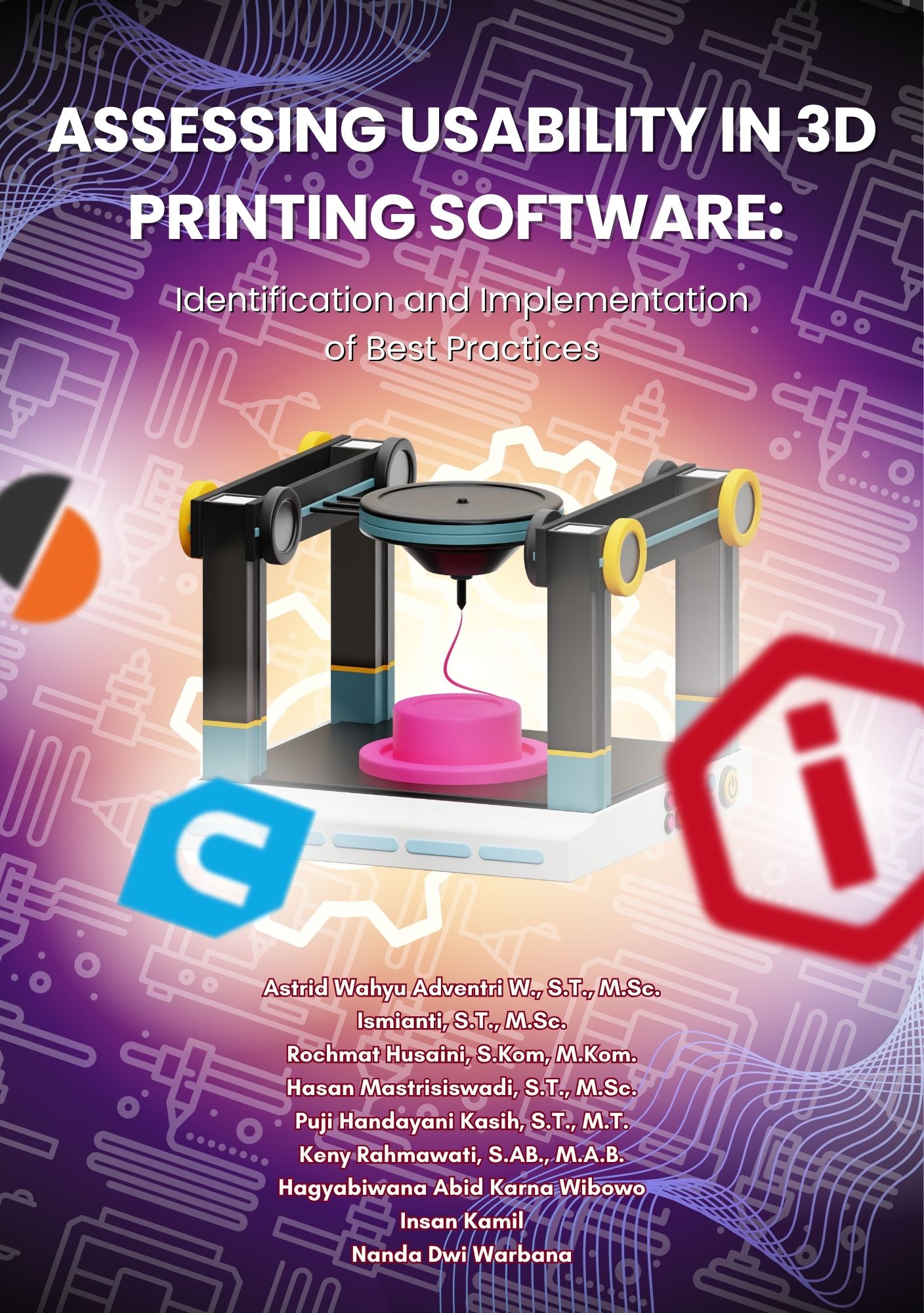 Cover Buku Assessing Usability in 3D Printing Software: Identification and Implementation of Best Practices